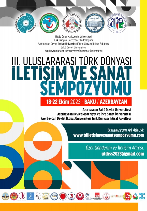 III. ULUSLARARASI TÜRK DÜNYASI İLETİŞİM VE SANAT SEMPOZYUMU AZERBAYCANDA DÜZENLENECEK